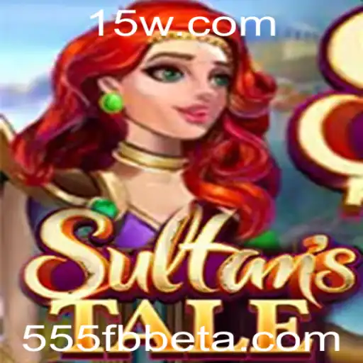 Sultanstale: Explorando o Fascinante Mundo do Jogo com 555fbbet